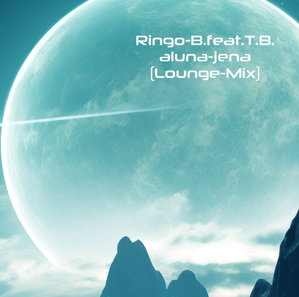 Ringo-B.feat.T.B.-aluna-jena(Lounge-Mix)