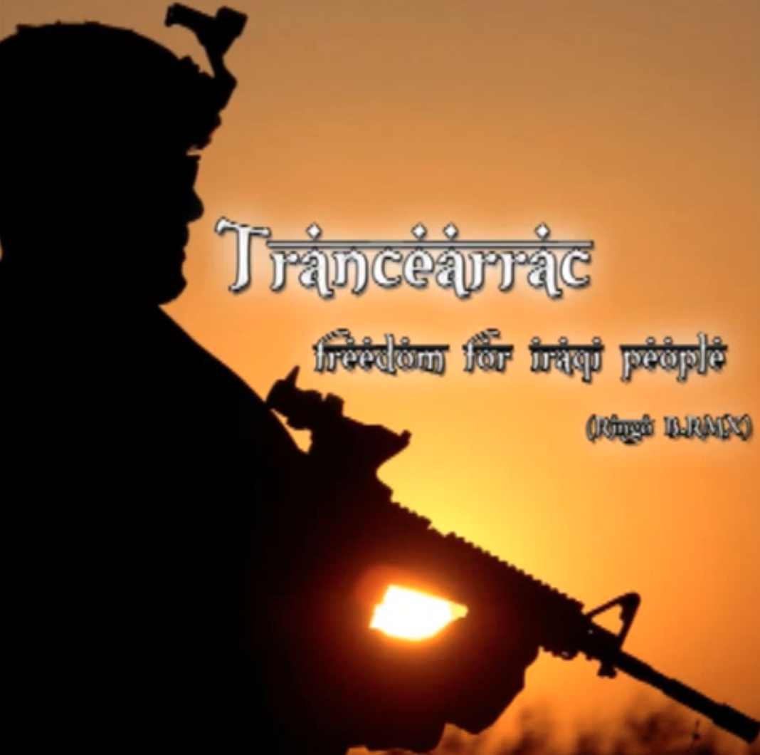 Trancearrac - freedom for iraqi people (Ringo B. RMX)