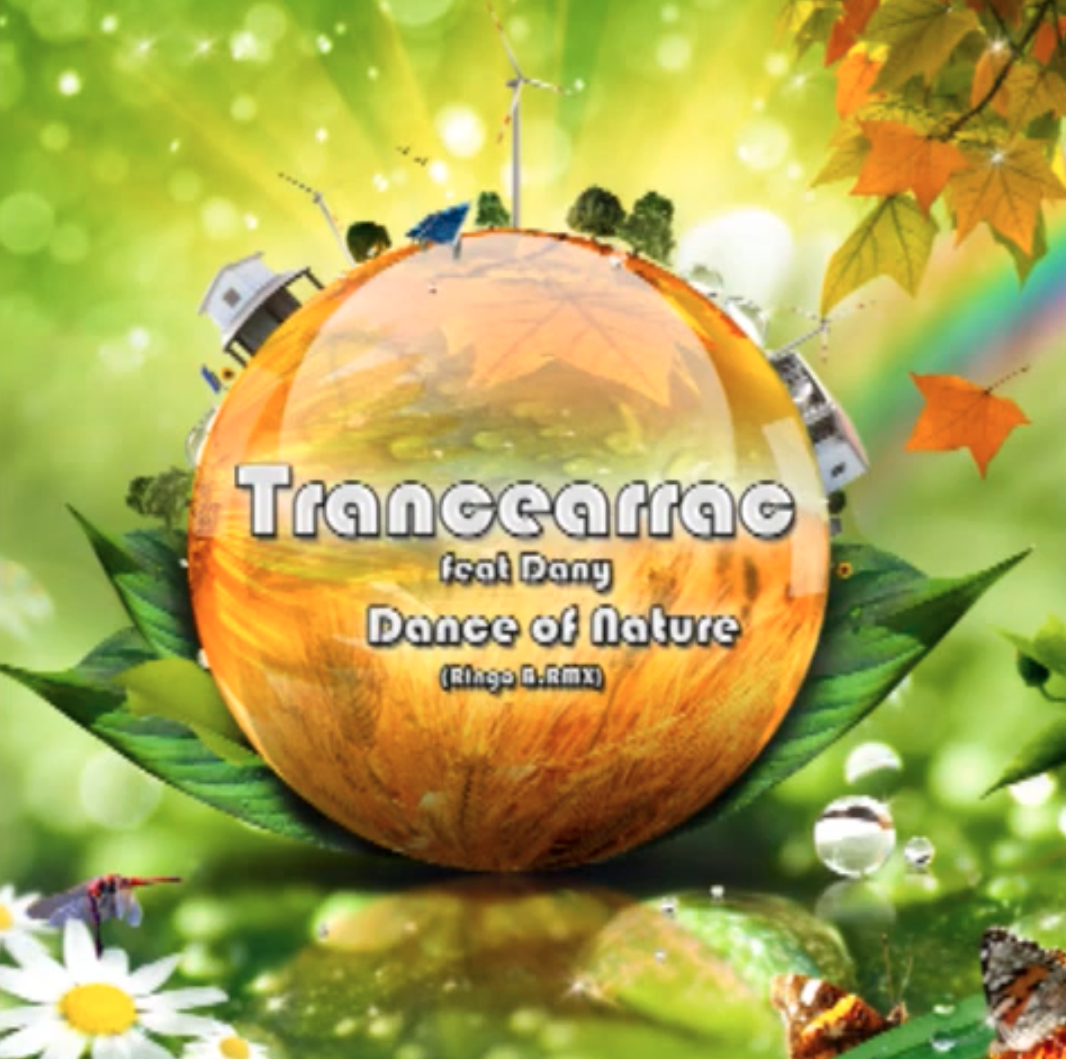 Trancearrac. feat Dany - Dance of Nature (Ringo B.RMX)