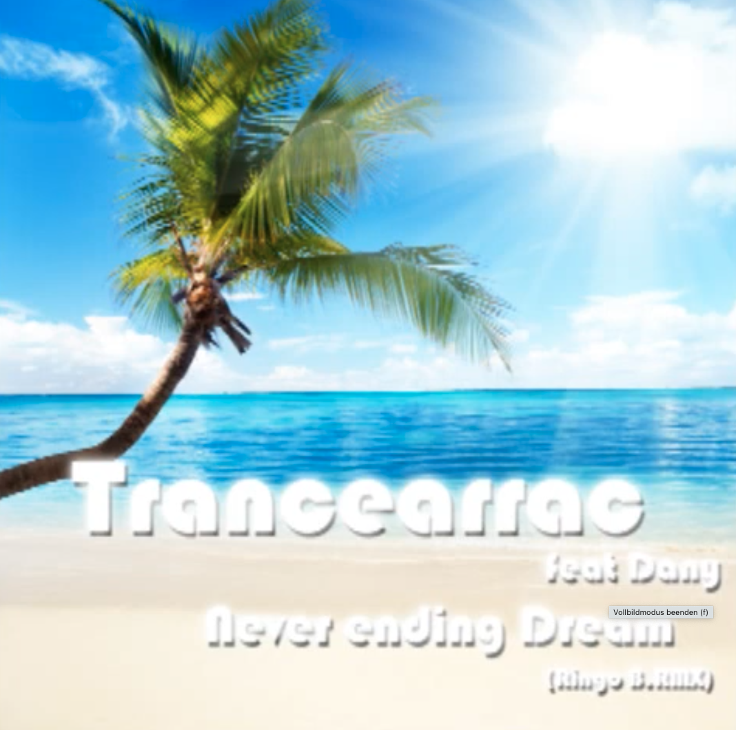 Trancearrac. feat Dany - Never ending Dream (Ringo B.RMX)